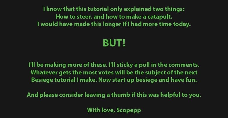 Besiege Tutorial. . BESIEGE TUTORIAL. Next step: rain hell