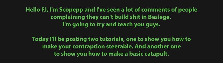 Besiege Tutorial. . BESIEGE TUTORIAL. Next step: rain hell