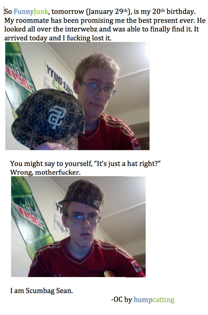 Best Birthday Ever Best Birthday Ever. Happy Birthday to me. FRONT PAGE. THANKS GUYS. Also, find the hat here: Enjoy.. Iso Fuunnyjunk, tomorrow (January 29th), is my 20th birthday