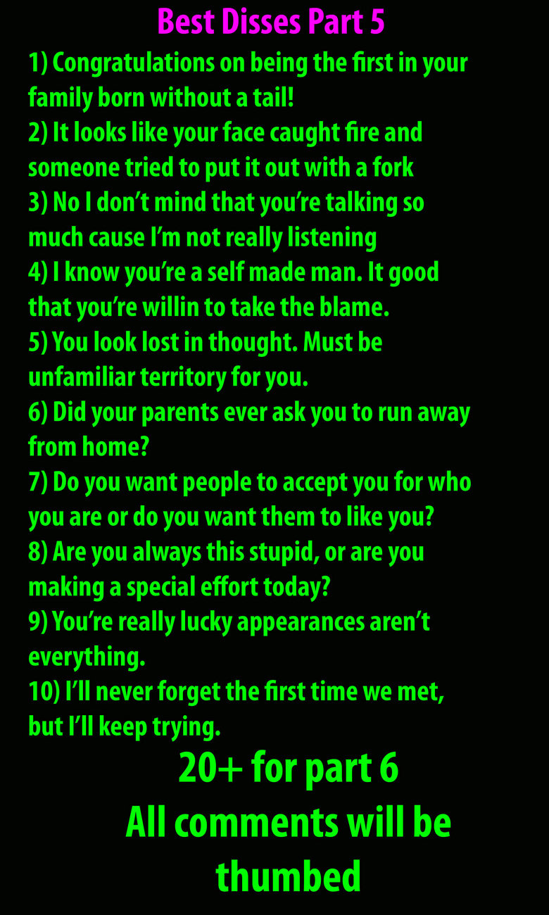 Best Disses Part 5 Best Disses Part 5. Part 10:/funny_pictures/679331/Best+Disses+Part+10/<br /> Part 9:/funny_pictures/673835/Best+Disses+Part+9/<br /> Part 8:/funny_