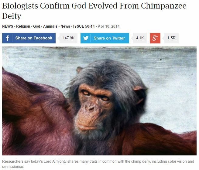 Biologist Confirm God Evolved From Chimp. BERKELEY, CA—Challenging long-held views on the origins of divinity, biologists at the University of California, Berke