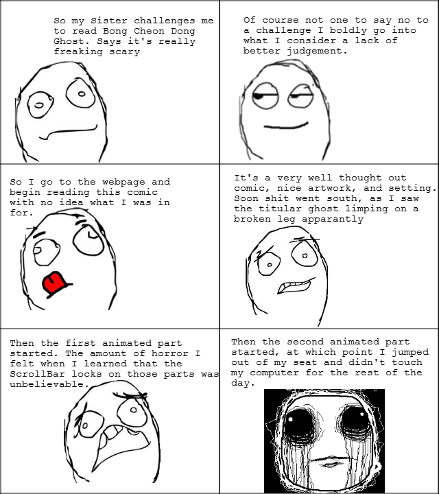 Bong Cheon Dong Ghost Story Bong Cheon Dong Ghost Story. seriously that freaked me out. nice prank to pull on unsuspecting people and here's the link comic.naver.com/webtoon/detail.nhn?tit