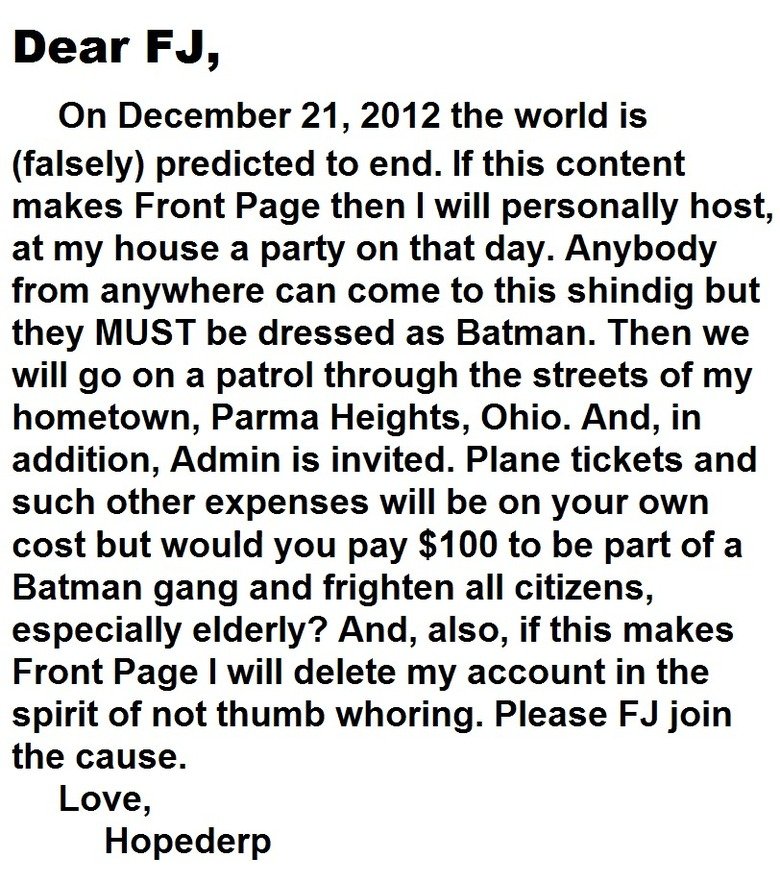 FJ Batman Party Challenge FJ Batman Party Challenge. THE EVENT DETAILS ARE HERE!!!! JOIN!!! www.facebook.com/events/211086288975350/?context=create You could meet admin. And im not thumb