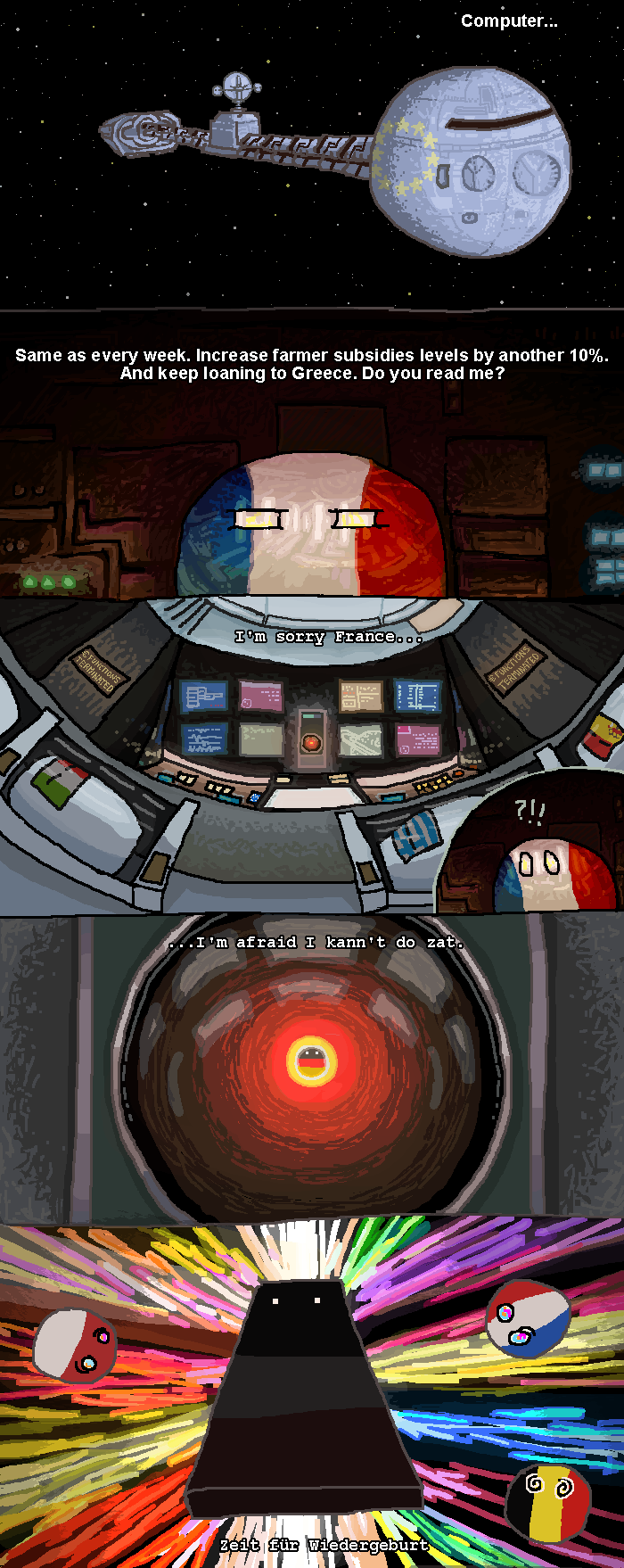 France into space but with who?. r/polandball (440Hertz) i.imgur.com/Rax3SvQ.png. Commputer.:. Same as every week. Increase farmer subsidies levels by another 1
