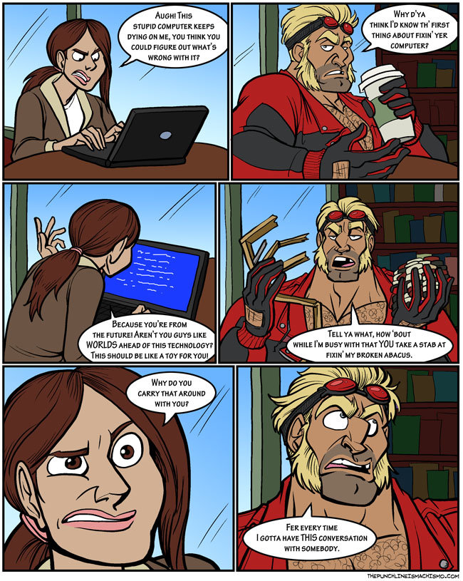 FUUUUUTURE FUUUUUTURE. He's from the future if you didn't catch that ._. Comic is from the Glorious comic that one. Marar, , Ill UH ME, THU EOULD FEED FEE -MIT WHAT' S WHE