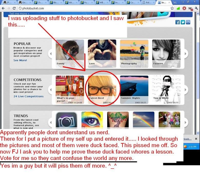 Nerds and Photobucket Nerds and Photobucket. Well i found thast on there. I hate them. SO i decided to get a picture of my freind who is in his costume. ^_^ Here you go click on this