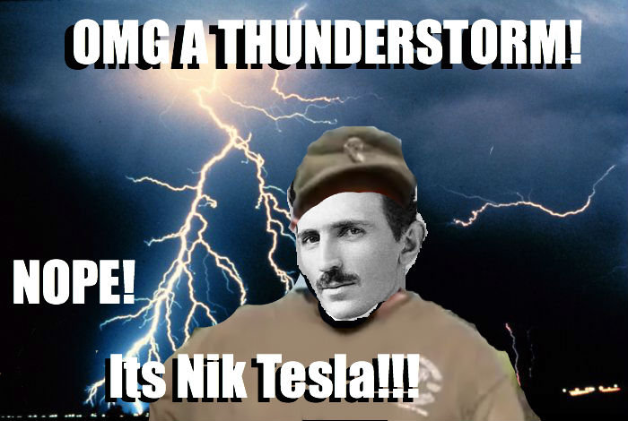 Nope! Tesla Nope! Tesla. Tesla ROCKS!!! also check out my first OC comic about the best idea i had this week... /funny_pictures/2927427/Cold+Feet/. PR in WIPE! Jii. clit ts