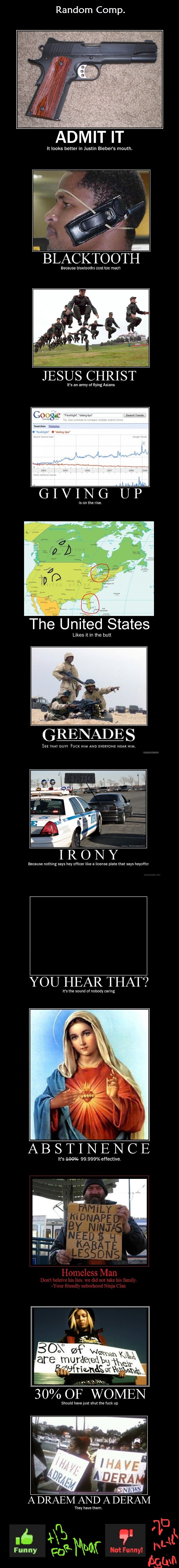 Random Comp. 1 Random Comp. 1. A few things I found funny. Found them all over the internet. Only one of them is actually OC.<br /> 2:/funny_pictures/1613004/Random+Comp