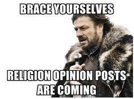 Religion. . the HIS Ell ). Honestly I don't see heated religious discussion nowadays nearly as much as race/Muslim/Jew hate.