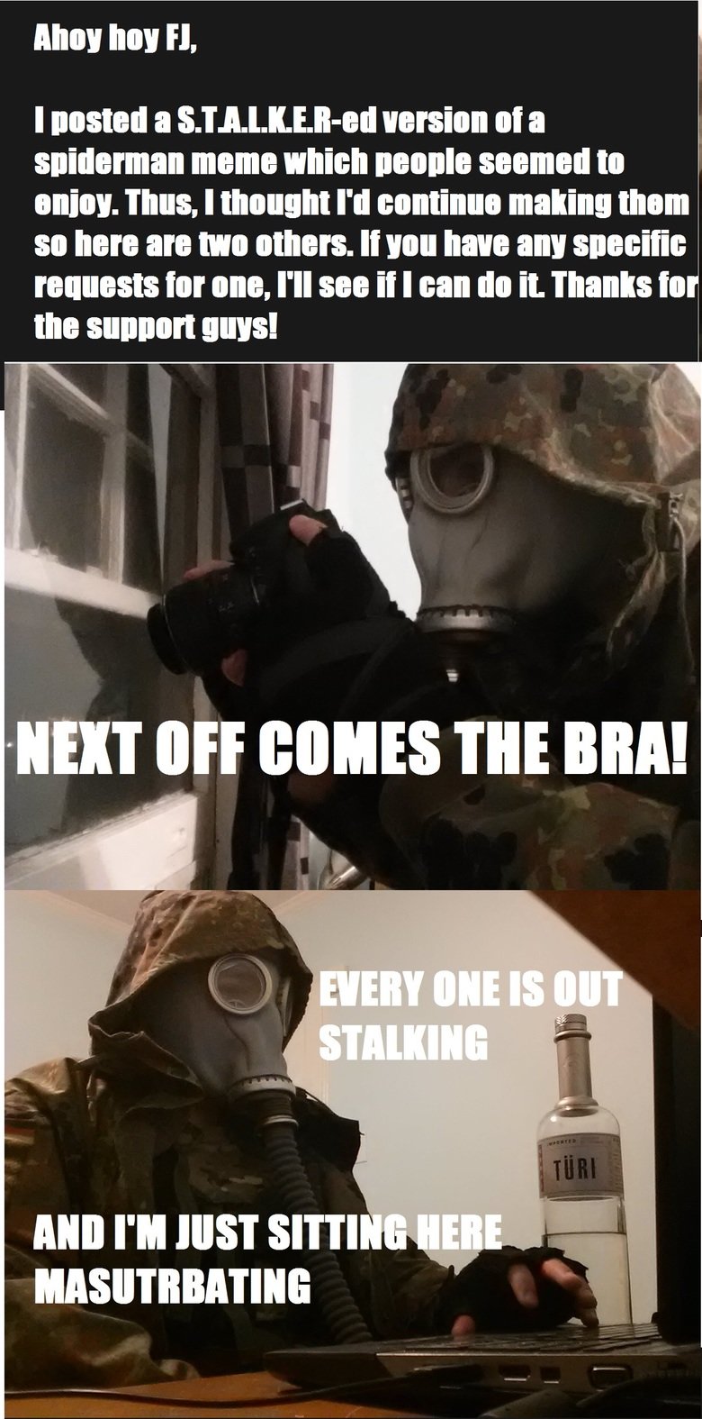 Return of the Stalker Return of the Stalker. Here's the original one: /channel/videogames/Goddamn+It+Mom/DnirGQa/ Also it doesn't have to be a spiderman meme, it can be anything.. I