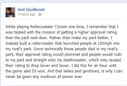 roller coaster tycoon. shameless stolen from imgur.. You forgot one