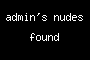 admin's nudes found