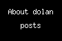 About dolan posts