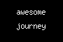awesome journey