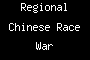 Regional Chinese Race War