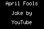 April Fools Joke by YouTube