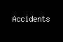 Accidents