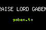 PRAISE LORD GABEN