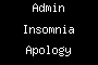 Admin Insomnia Apology