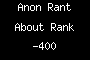 Anon Rant About Rank -400