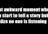 Awkward moment 1