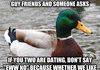 Advice Mallard For you ladies out there