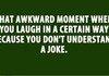 Awkward laugh