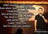 AT&T Reception Sucks!