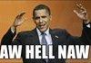 AWWW HELL NAW