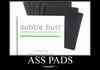 Ass Pads?