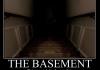 Are you afraid of the basement?