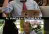 Al Bundy is slow. . .
