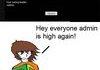 Admin is high again
