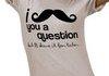 A Question I Mustache