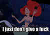 ariel just doesnt give a fuck