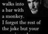A man and monkey walk into a bar.