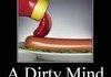 A Dirty mind