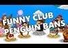 [Remake] FUNNY CLUB PENGUIN BANS
